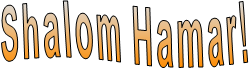 Shalom Hamar! Shalom Hamar!